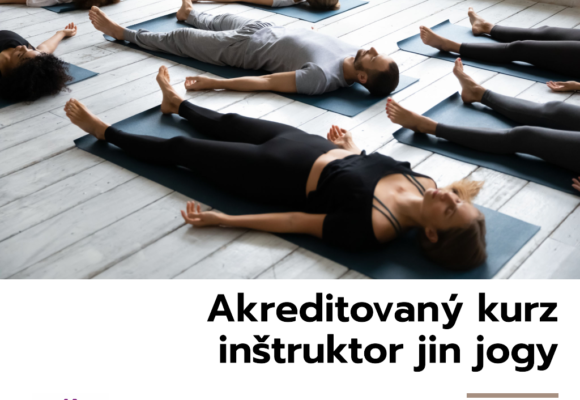 Akreditovaný kurz „Inštruktor jin jogy“