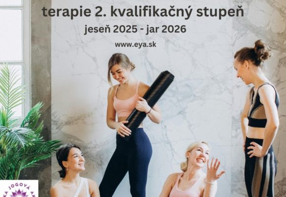 Akreditovaný kurz inštruktor jogovej terapie 2. kv. stupňa Akreditovaný kurz inštruktor jogovej terapie 2. kv. stupňa